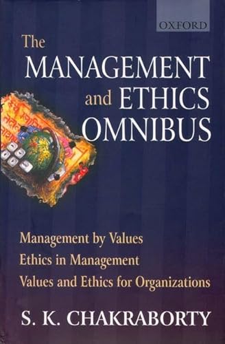 Stock image for Management and Ethics Omnibus: Management by Values, Ethics in Management, Values and Ethics for Organizations for sale by Phatpocket Limited