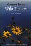 Beispielbild fr Common Indian Wild Flowers zum Verkauf von Blackwell's