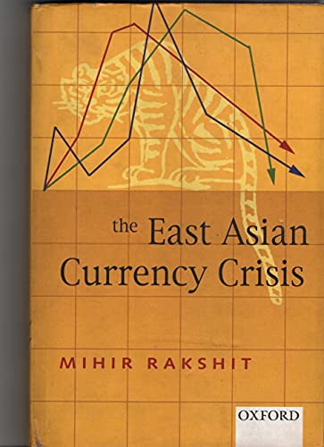 The East Asian Currency Crisis (9780195657234) by Rakshit, Mihir