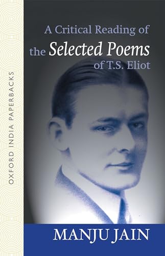 Stock image for A Critical Reading of the Selected Poems of T.S. Eliot for sale by HPB-Red