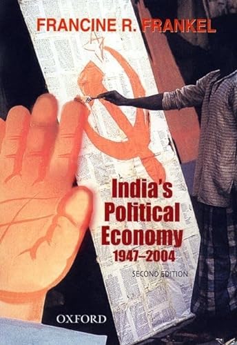 9780195658392: India's Political Economy 1947-2004: The Gradual Revolution