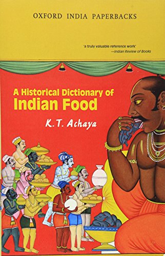9780195658682: A Historical Dictionary of Indian Food (Oxford India Collection)