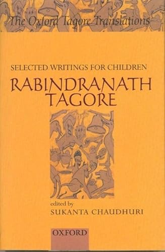 9780195658736: Selected Writings for Children (Oxford Tagore Translations Series)