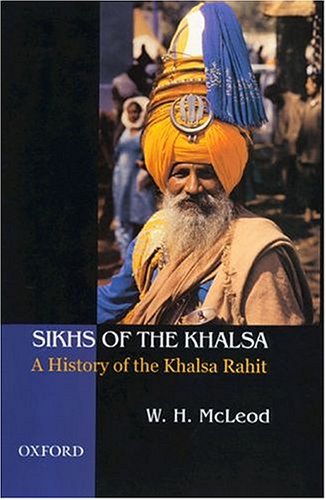 9780195659160: Sikhs of the Khalsa: A History of the Khalsa Rahit