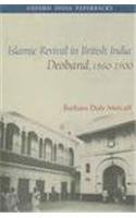 Beispielbild fr Islamic Revival in British India: Deoband, 1860-1900 (Oxford India Paperbacks) zum Verkauf von Phatpocket Limited