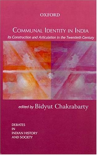 Stock image for Communal Identity in India: Its Construction and Articulation in the Twentieth Century for sale by Bingo Used Books