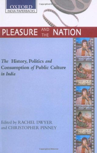 9780195663327: Pleasure and the Nation: The History, Politics and Consumption of Popular Culture in India: The History, Politics and Consumption of Public Culture in India (SOAS Studies on South Asia)