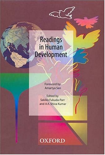 Beispielbild fr Readings in Human Development: Concepts, Measures, and Policies for a Development Paradigm zum Verkauf von Ergodebooks