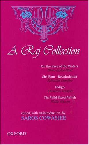 Beispielbild fr A Raj Collection: On the Face of the Waters, Siri Ram--Revolutionist, Indigo, The Wild Sweet Witch zum Verkauf von Smith Family Bookstore Downtown