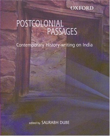 Imagen de archivo de Postcolonial Passages Contemporary History-writing On India a la venta por Willis Monie-Books, ABAA