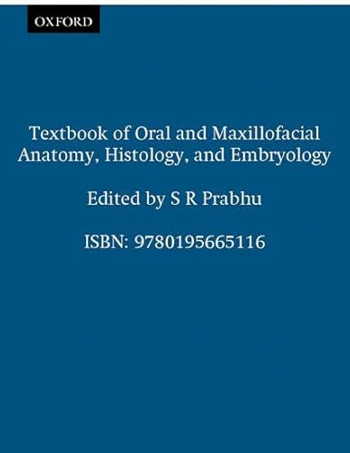 Stock image for Textbook of Oral and Maxillofacial Anatomy, Histology and Embryology (Textbook Series in Dentistry) for sale by Books From California