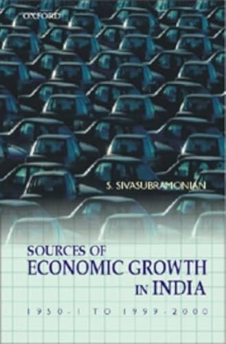 9780195666014: The Sources of Econmic Growth in India: 1950-1 to 1999-2000