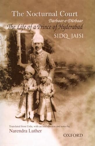 Beispielbild fr Nocturnal Court: Darbaar-e-Durbaar'- The Life of a Prince of Hyderabad zum Verkauf von WorldofBooks