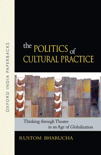 Stock image for The Politics of Cultural Practice for sale by Majestic Books