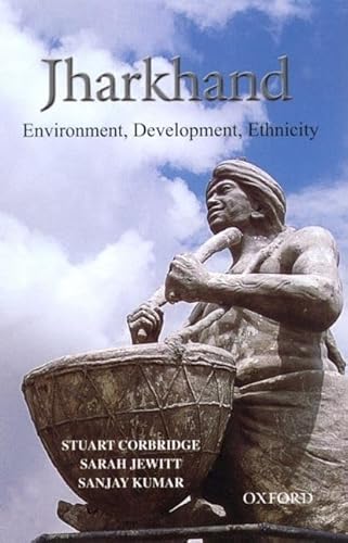 Imagen de archivo de Jharkhand: Environment, Development, Ethnicity a la venta por Old Line Books