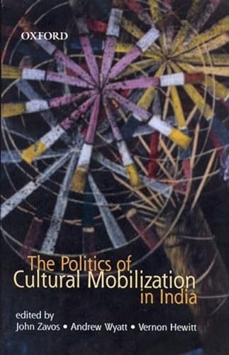 Stock image for The Politics of Cultural Mobilization in India for sale by ThriftBooks-Dallas
