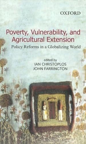 Stock image for Poverty, Vulnerability, and Agricultural Extension : Policy Reforms in a Globalizing World for sale by Better World Books: West