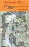 9780195668681: Kaleidoscopic Ethnicity: International Migration And The Reconstruction Of Community Identities In India