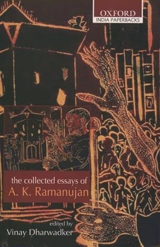 The Collected Essays of A. K. Ramanujan - A. K. Ramanujan