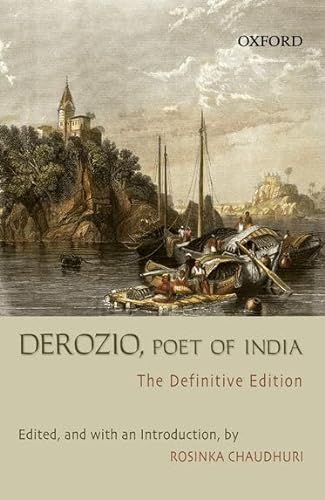Beispielbild fr Derozio, Poet of India: The Definitive Edition zum Verkauf von Mispah books
