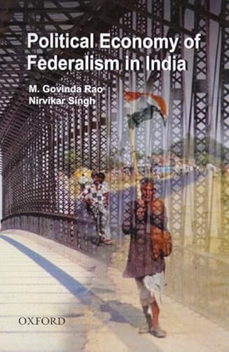 Beispielbild fr The Political Economy of Federalism in India zum Verkauf von Books Puddle