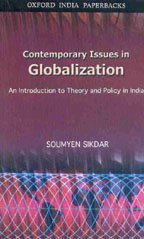 Stock image for Contemporary Issues in Globalization: An Introduction to Theory and Policy in India for sale by Ergodebooks