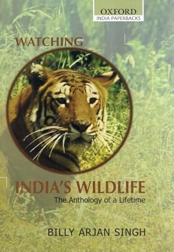Stock image for Watching India's Wildlife: The Anthology of a Lifetime for sale by ThriftBooks-Atlanta