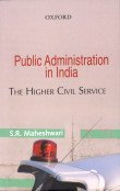 Beispielbild fr Public Administration in India: The Higher Civil Service zum Verkauf von Buchpark