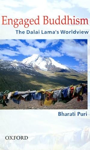 Beispielbild fr Engaged Buddhism : The Dalai Lama's Worldview zum Verkauf von Better World Books