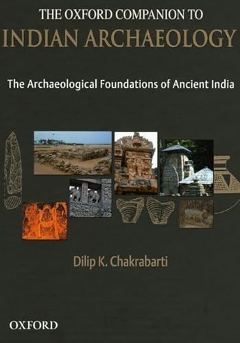 Stock image for The Oxford Companion to Indian Archaeology for sale by Books Puddle