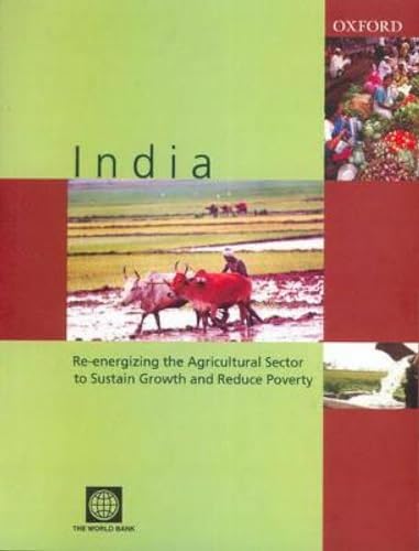 Stock image for India: Re-Energizing the Agricultural Sector to Sustain Growth and Reduce Poverty (Paperback) for sale by CitiRetail