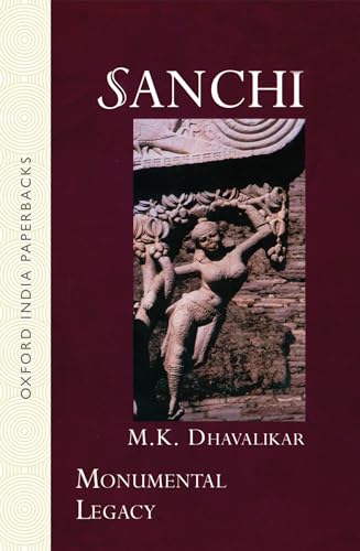 9780195675900: Sanchi: Monumental Legacy