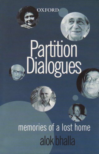 Partition Dialogues: Memories of a Lost Home (9780195677423) by Bhalla, Alok