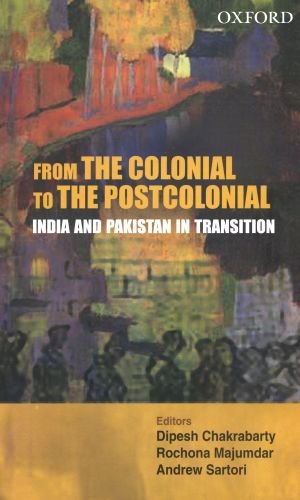 Stock image for From the Colonial to the Postcolonial India and Pakistan in Transition (Hardback) for sale by Iridium_Books