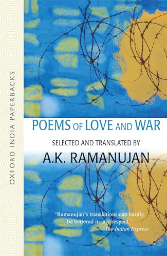 9780195680898: Poems of Love And War: From the Eight Anthologies And the Ten Long Poems of Classical Tamil