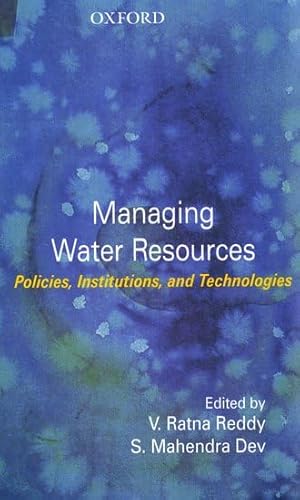 Stock image for Managing Water Resources: Policies, Institutions, and Technologies for sale by Ergodebooks