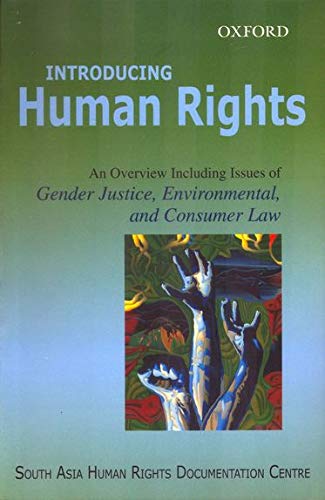 9780195681475: Introducing Human Rights: An Overview Including Issues of Gender Justice, Environmental, and Consumer Law