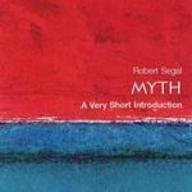 Myth: A Very Short Introduction (9780195682656) by Robert A. Segal