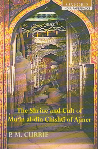 9780195683295: The Shrine and Cult of Mu'in Al-din Chishti of Ajmer (Oxford University South Asian Studies)