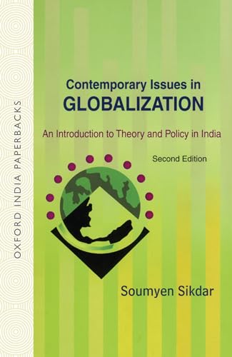 Stock image for Contemporary Issues in Globalization: An Introduction to Theory and Policy in India for sale by Ergodebooks