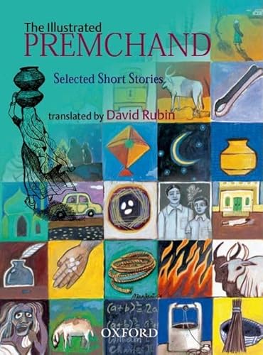 Stock image for The Illustrated Premchand: Selected Short Stories (Oxford India Collection) for sale by More Than Words