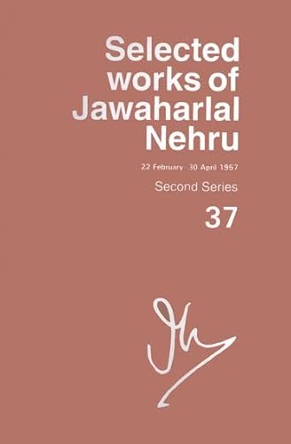 Selected Works Of Jawaharlal Nehru, Vol. 37