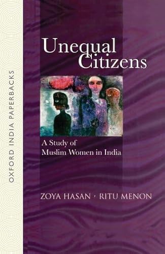 Unequal Citizens: A Study of Muslim Women in India (9780195684599) by Hasan; Zoya; Menon; Ritu