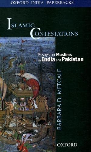 Beispielbild fr Islamic Contestations: Essays on Muslims in India And Pakistan zum Verkauf von Revaluation Books