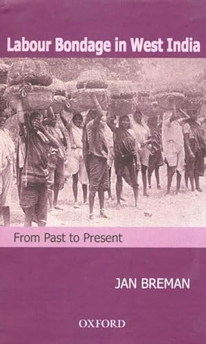 Beispielbild fr Labour Bondage in West India: From Past to Present zum Verkauf von Anybook.com