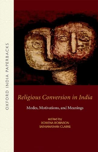 9780195689044: Religious Conversion in India: Modes, Motivations, and Meanings