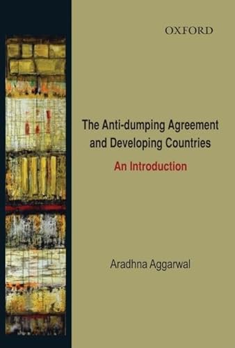 Beispielbild fr Anti-Dumping Agreement & Developing Countries: An Introduction. zum Verkauf von Powell's Bookstores Chicago, ABAA