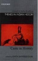 Stock image for Themes in Indian History: Caste in History for sale by Rare&Beautiful Books