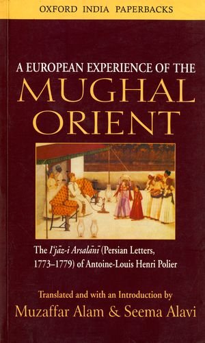 Imagen de archivo de A European Experience of the Mughal Orient a la venta por Books Puddle
