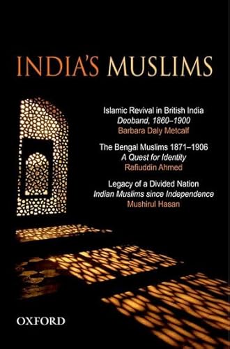 India's Muslims: An Omnibus Comprising (9780195691986) by Hasan, Mushirul; Metcalf, Barbara Daly; Ahmed, Rafiuddin